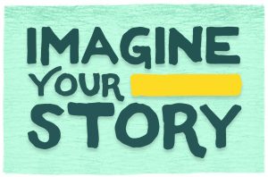 Imagine your story