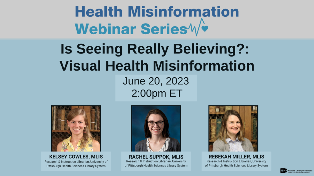 Is Seeing Really Believing?: Visual Health Misinformation Webinar ...