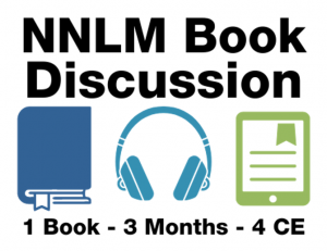 NNLM Book Discussion: 1 book, 3 months, 4 CE