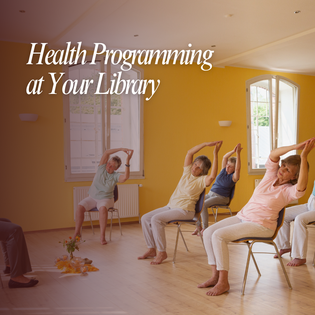Health Programming at Your Library – Region 4 News