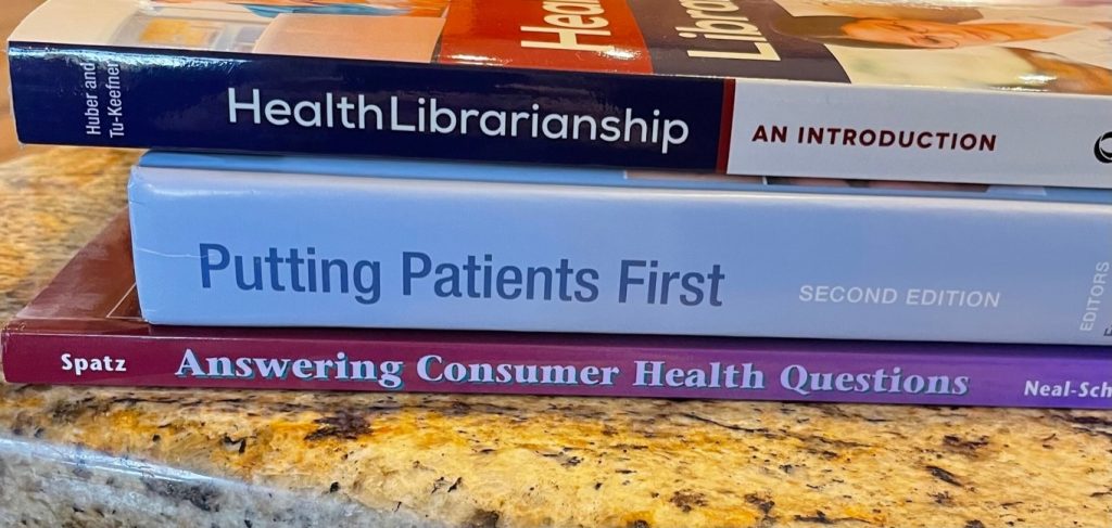 A book spine poem that reads: Health Librarianship; Putting Patients First; Answering Consumer Health Questions