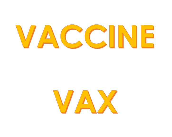 words Vaccine and Vax in yellow capital letters