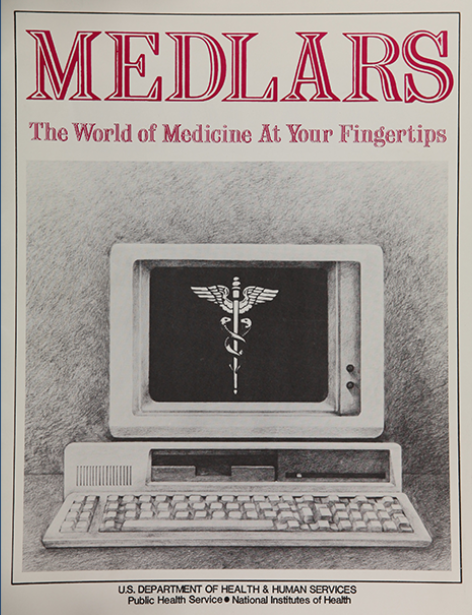 The cover of a report has the title MEDLARS: The World of Medicine at Your Fingertips at the top in red letters, with an illustration of a desktop computer with a caduceus on the screen