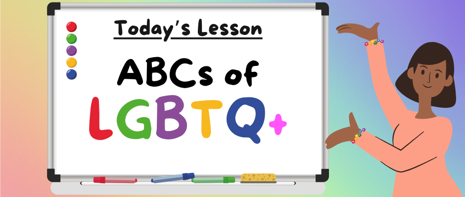 ABCs of LGBTQ+ teacher in front of white board