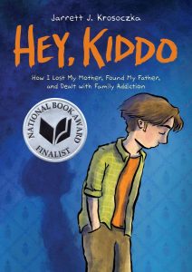 Cover of Hey, Kiddo by Jarrett J. Krosoczka