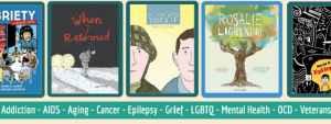 Banner image adverstising the Graphic Medicine Book Club Kits with the covers for "Sobriety", "When I Returned", "At War with Yourself", "Rosalie Lightning", and "Epileptic" over the words, Addiction, AIDS, Aging, Cancer, Epilepsy, Grief, LGBTQ, Mental Health, OCD and Veterans