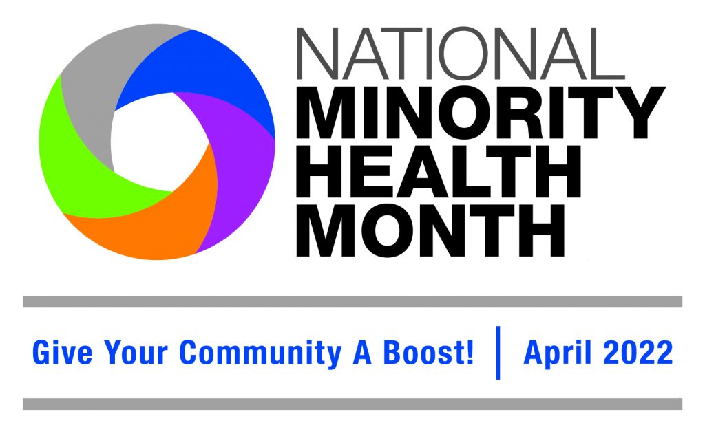 National Minority Health Month. Give your Community and Boost. April 2022
